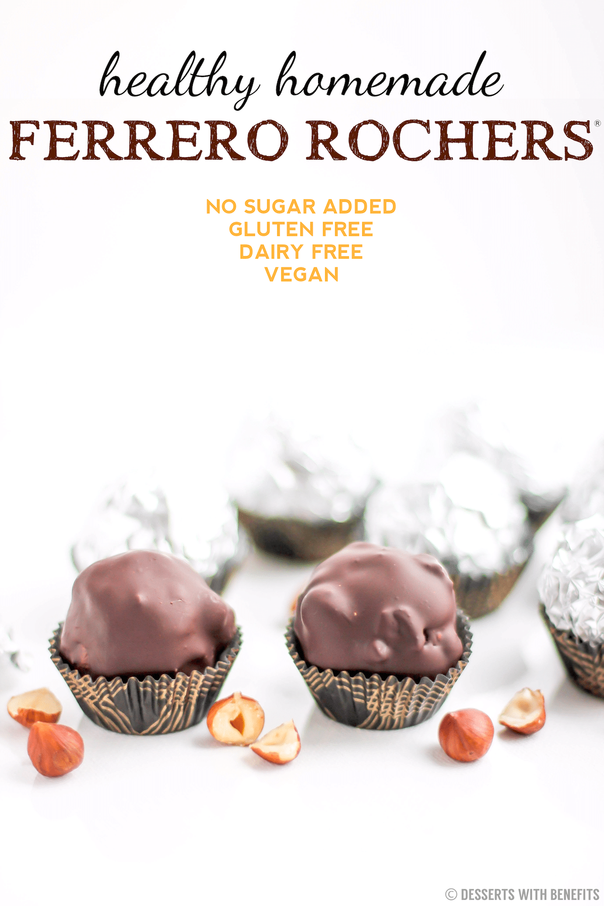 Healthy Homemade Ferrero Rocher | Dairy Free, Vegan, High ...