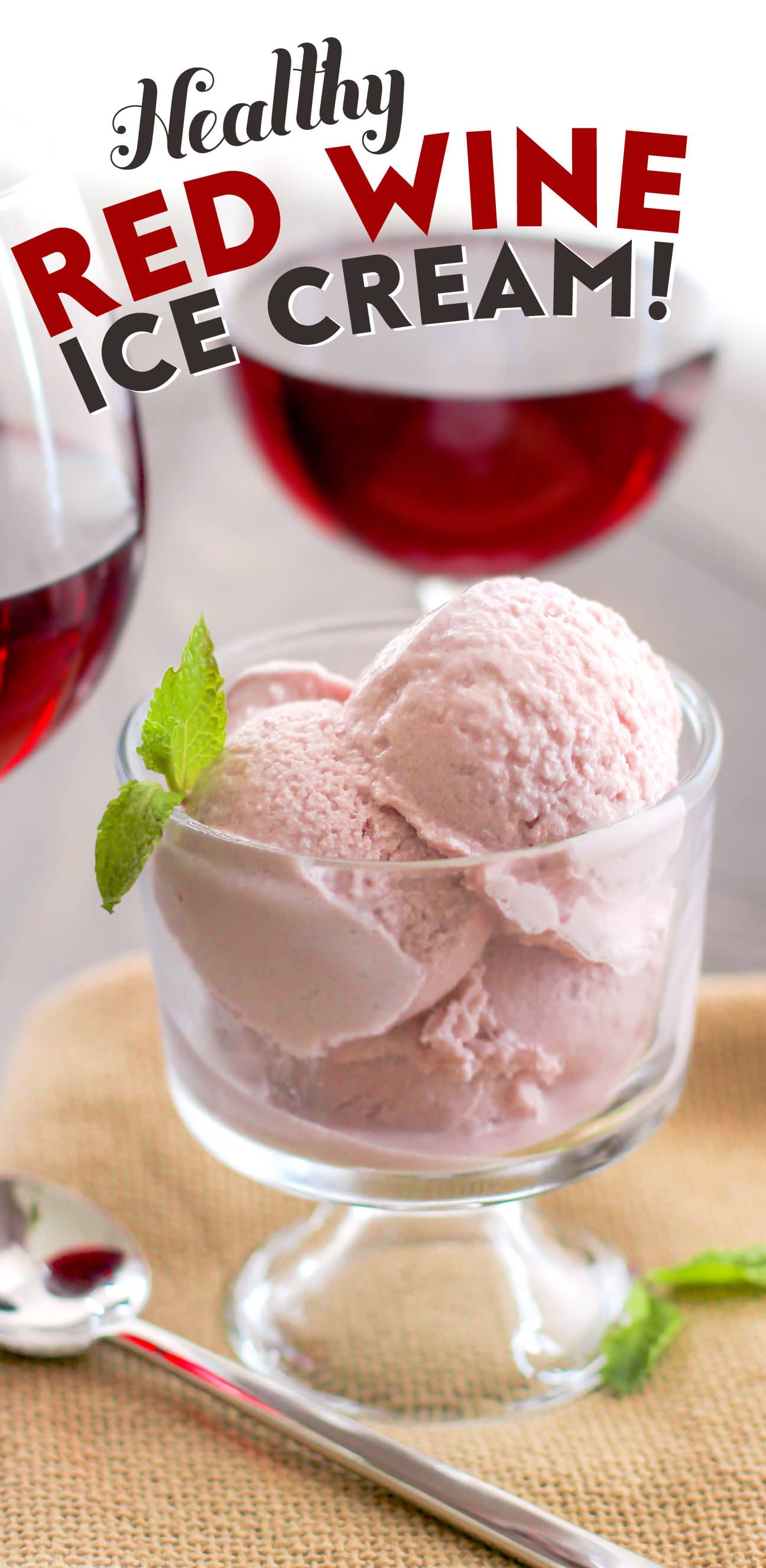Healthy Red Wine Ice Cream (no sugar added, high protein) - Healthy Dessert Recipes at Desserts with Benefits