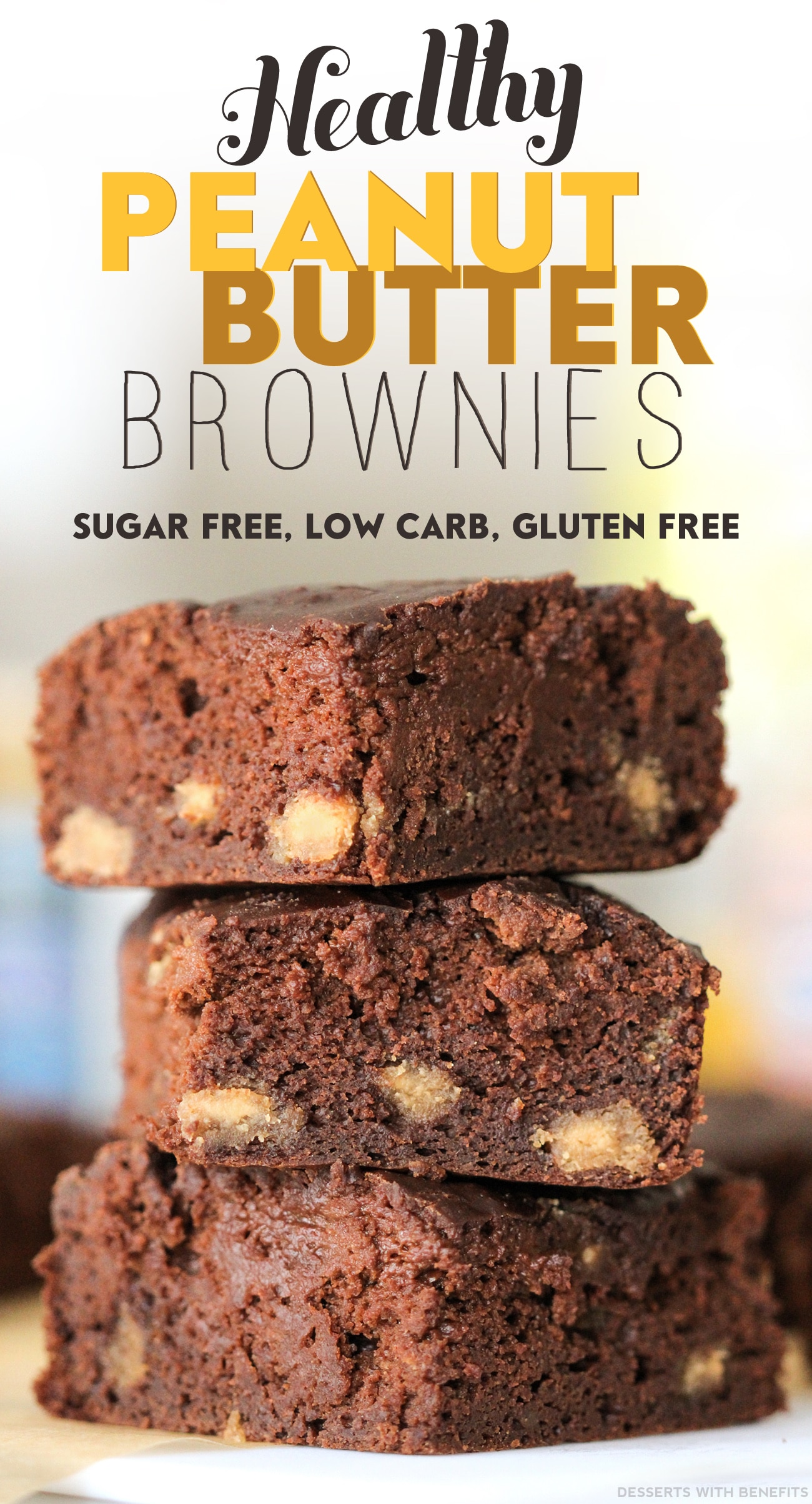 Healthy Peanut Butter Brownies with Homemade Peanut Butter Chips (refined sugar free, low carb, high protein, high fiber, gluten free) - Healthy Dessert Recipes at Desserts with Benefits