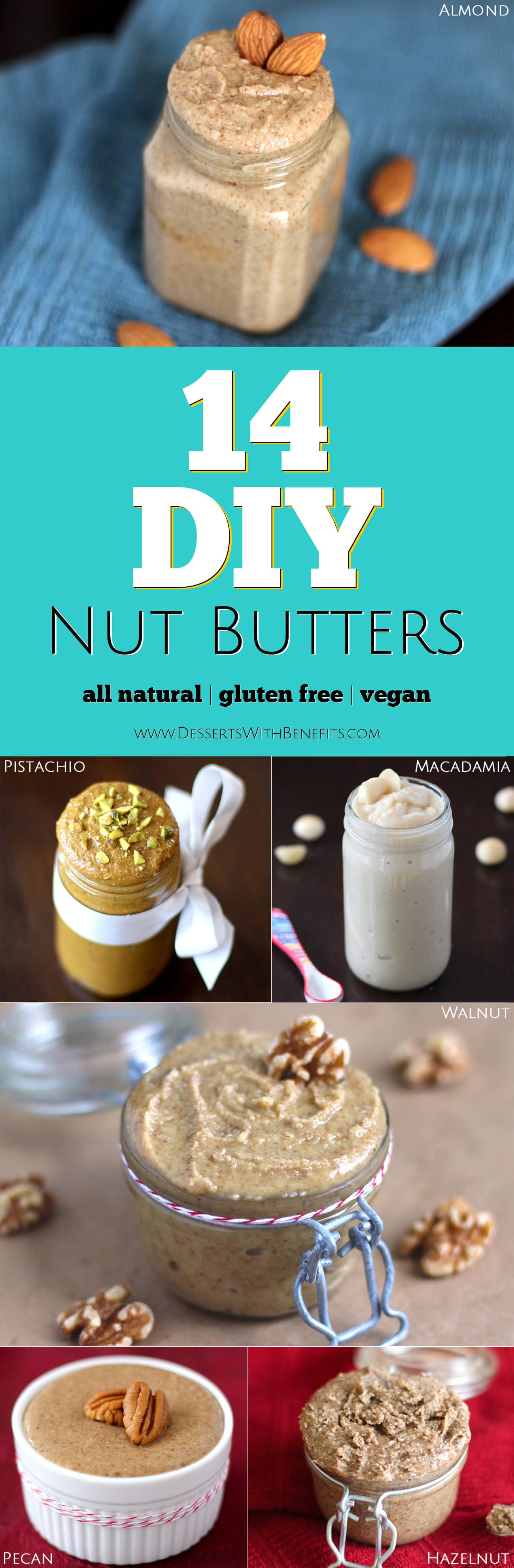 14 super SIMPLE and EASY DIY Nut Butters! Making nut butters at home is not only fun and delicious, but it saves you money too at just a fraction of the cost of storebought nut butters -- Healthy DIY Recipes at Desserts with Benefits