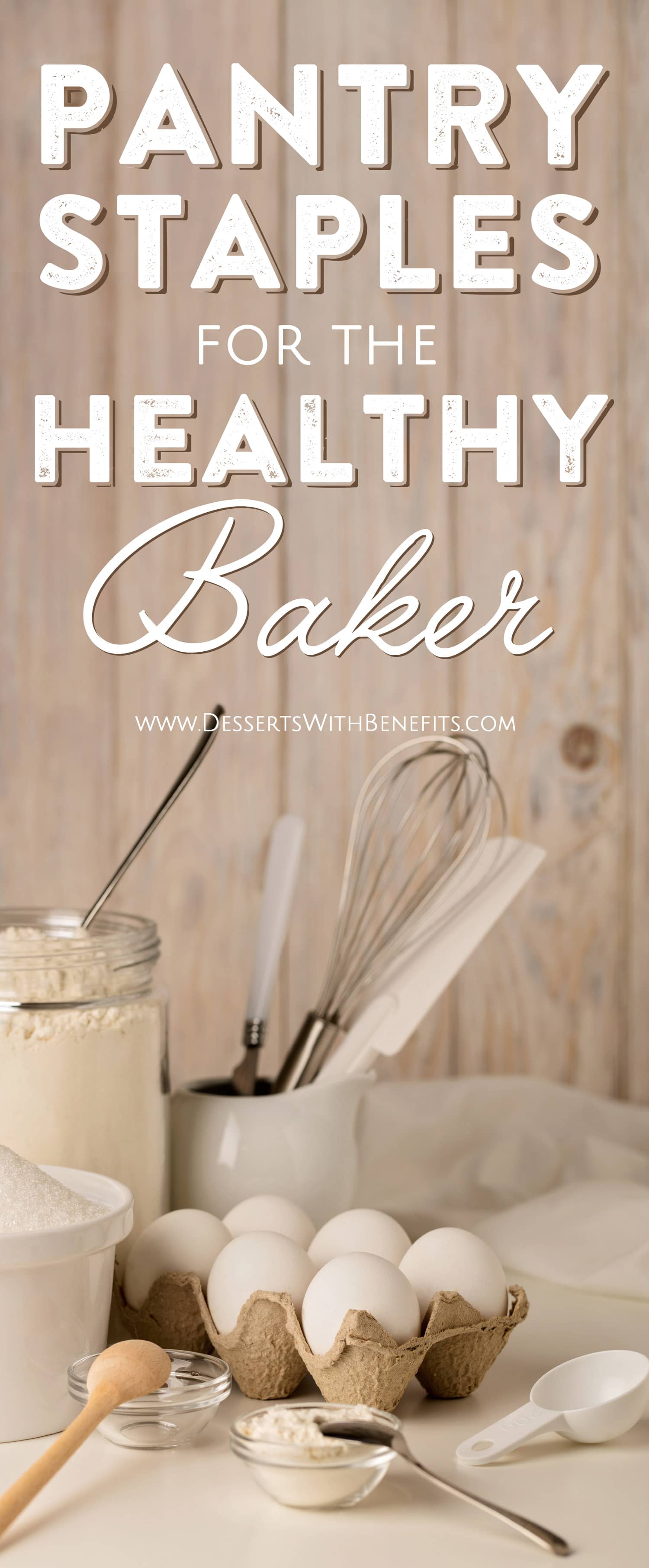 Healthy Pantry Staples for the Healthy Baker: an in-depth look of the ingredients I keep in my pantry, fridge, and freezer to live a healthy lifestyle and bake delicious sweet treats. If you’ve ever wondered how you can live a healthy lifestyle with dessert on the side, this is the guide for you! Healthy Dessert Recipes at the Desserts With Benefits Blog (www.DessertsWithBenefits.com)