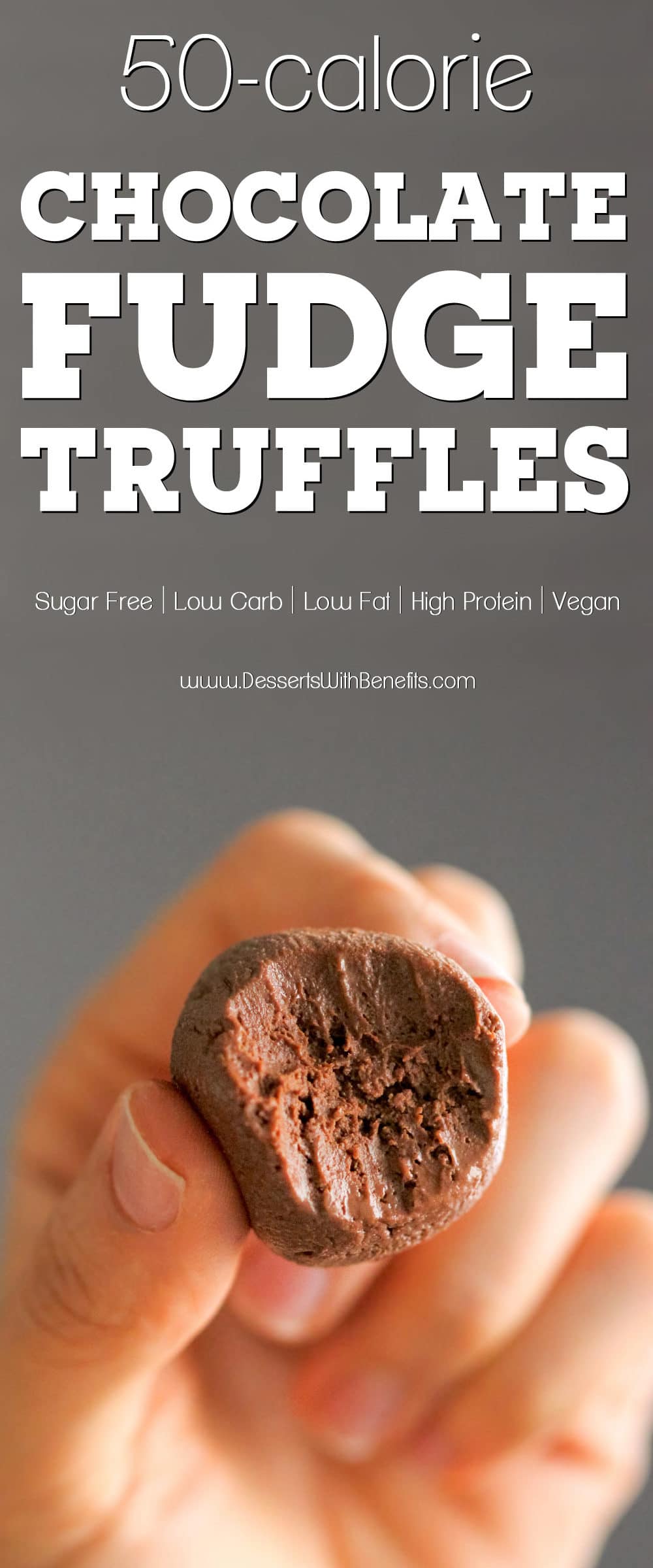 These 50-calorie Healthy Chocolate Fudge Truffles taste like heaven in a bite-sized package! They’re so sweet, chocolatey, and fudgy, you'd never be able to tell they’re low calorie, low carb, sugar free, high protein, dairy free, AND vegan! Healthy Dessert Recipes at the Desserts With Benefits Blog