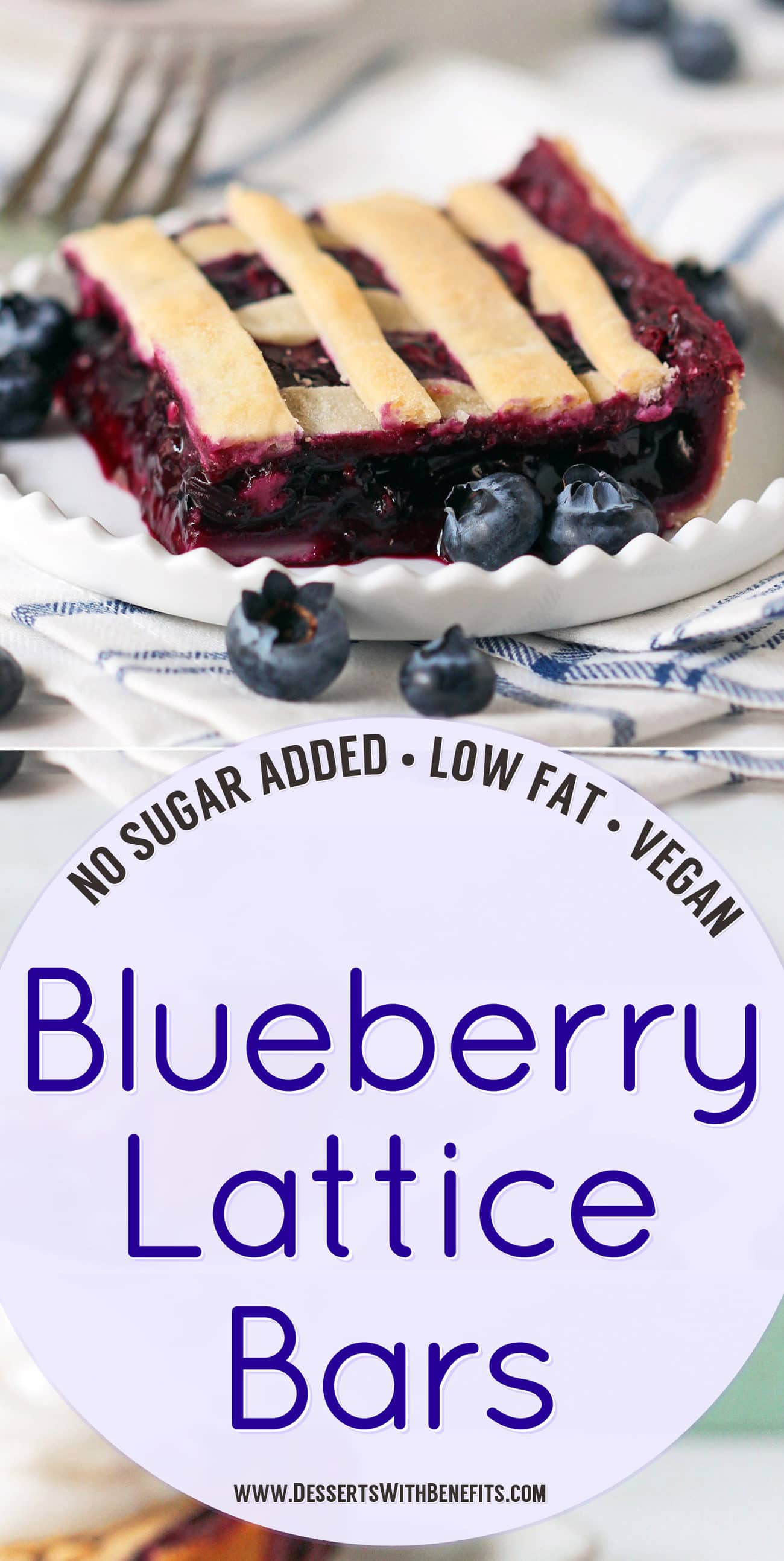 These 5-ingredient Blueberry Lattice Bars are a guaranteed crowdpleaser! Bursting with sweet, fresh blueberry flavor, plus a buttery pie crust, you'd never know they're vegan, low fat, contain no added sugar, and are totally guilt free! Healthy Dessert Recipes with sugar free, low calorie, low carb, high protein, and gluten free options at the Desserts With Benefits Blog (www.DessertsWithBenefits.com)