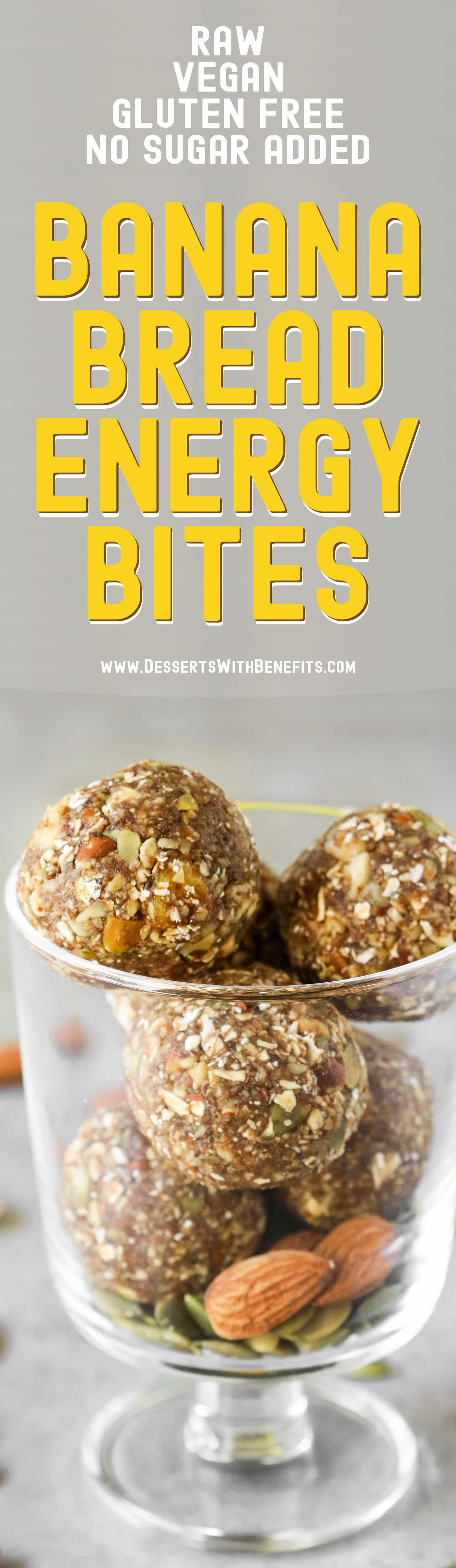 These Banana Bread No Bake Energy Bites are soft, fudgy, sweet, and delicious, it's hard to believe they're raw, vegan, and gluten free, with no added sugar! They're fast and easy to make with only seven ingredients required. Satisfy your banana bread cravings the healthy way with this energy bites recipe!