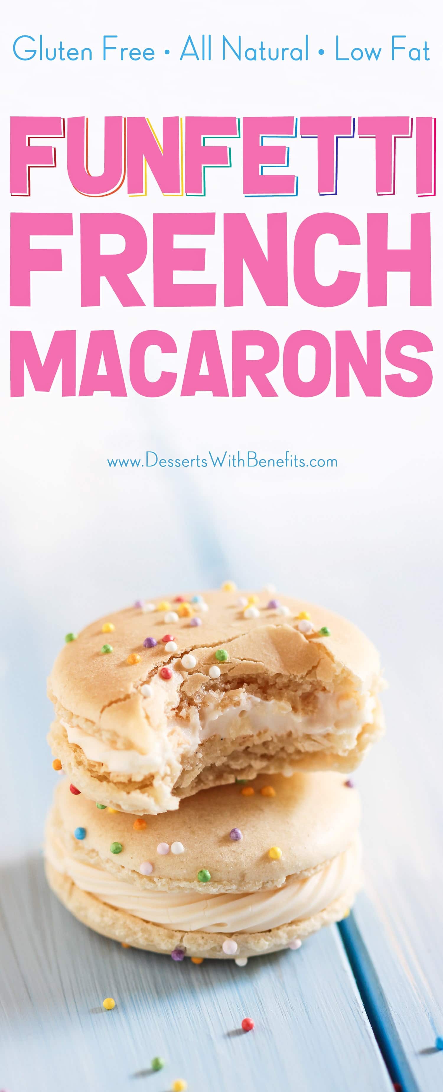 (How to make French Macarons) These bakery-worthy Funfetti French Macarons are adorable, bite-sized, sweet perfection! You'd never know they're made without white sugar, artificial flavorings, and artificial food dyes. These are all natural, low fat, and gluten free. Perfect for birthdays, parties, and celebrations.