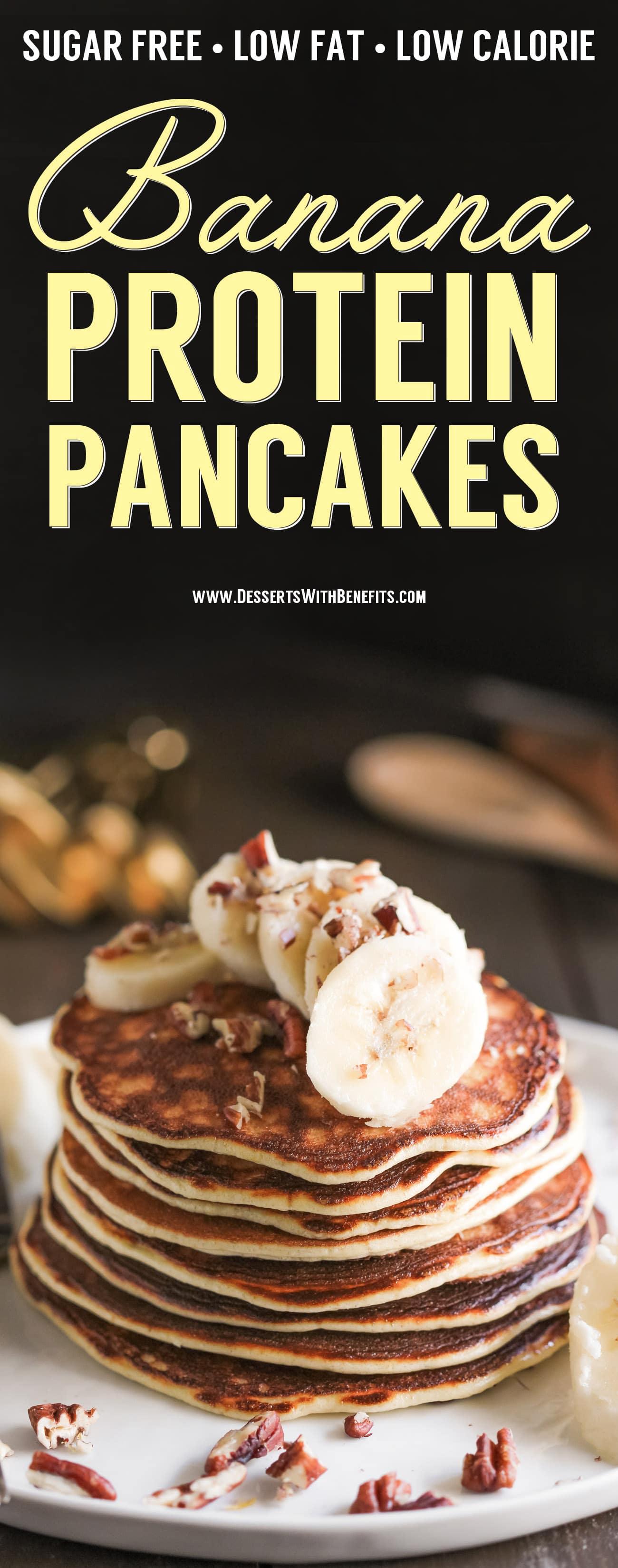 These Healthy Banana Protein Pancakes are uber light and fluffy, and they're perfectly sweet too. One bite and you won't be able to tell they're gluten free, refined sugar free, low fat, and packed with a whopping 22g of protein per serving! Healthy Dessert Recipes at the Desserts With Benefits Blog (www.DessertsWithBenefits.com)