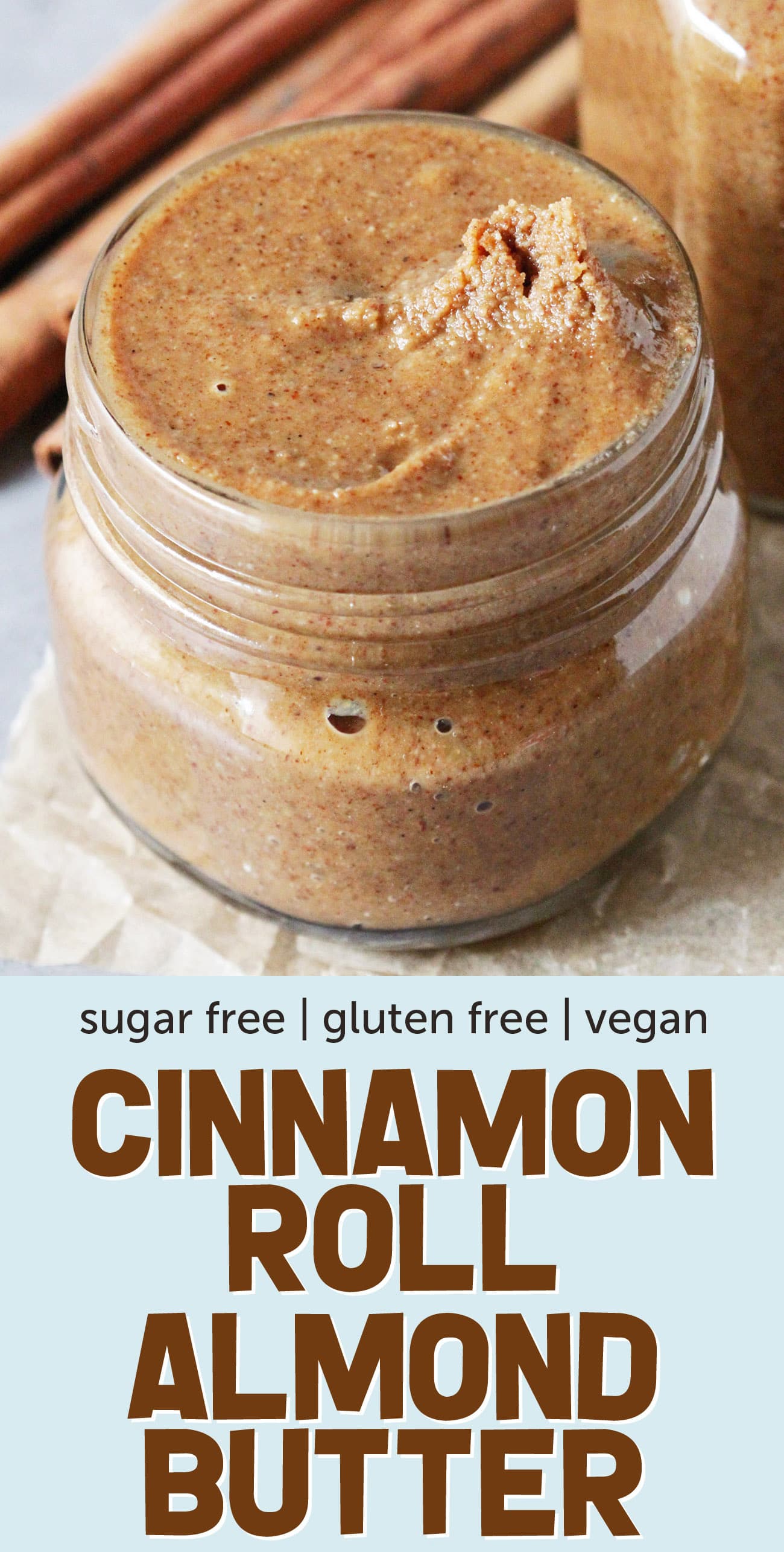 This Healthy Cinnamon Roll Almond Butter has got all the flavor of cinnamon rolls but in a sweet and spreadable form! Perfect on toast, oatmeal, ice cream, parfaits, AND a spoon. Made with toasted almonds, coconut oil, cinnamon, molasses, and stevia extract -- no butter, no sugar, no artificial ingredients. Best of all, it's refined sugar free, gluten free, and vegan!