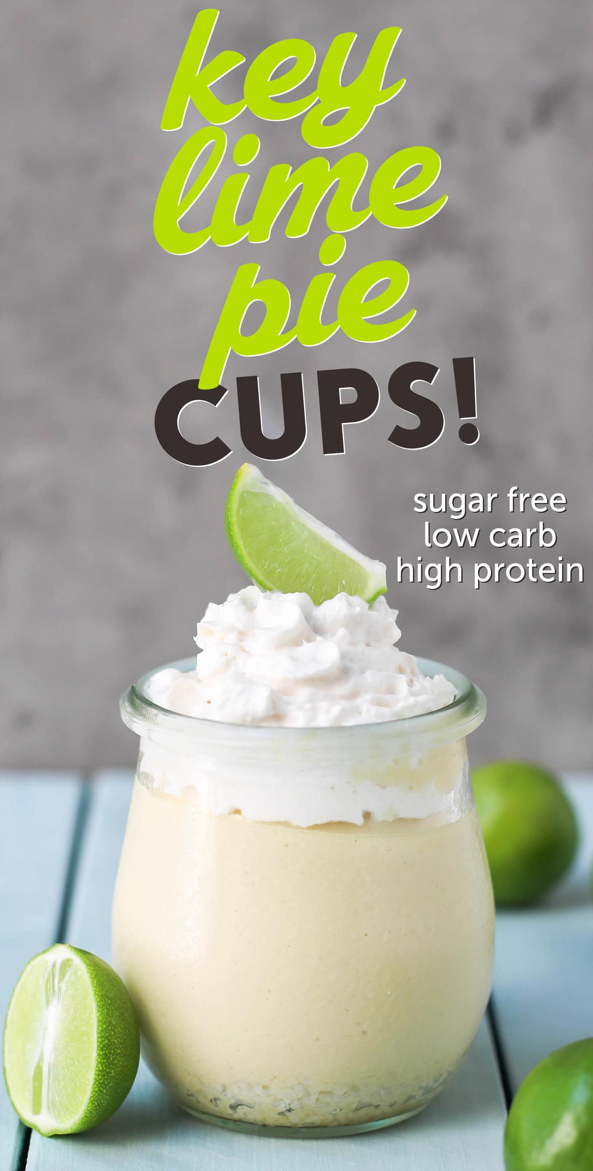 Healthy Key Lime Pie Cups - sugar free, low carb, high protein, gluten free